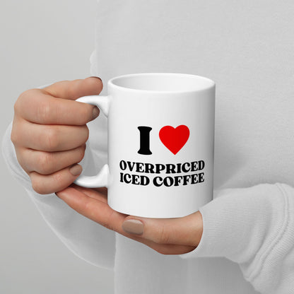 Tasse "I Love Overpriced Coffee"