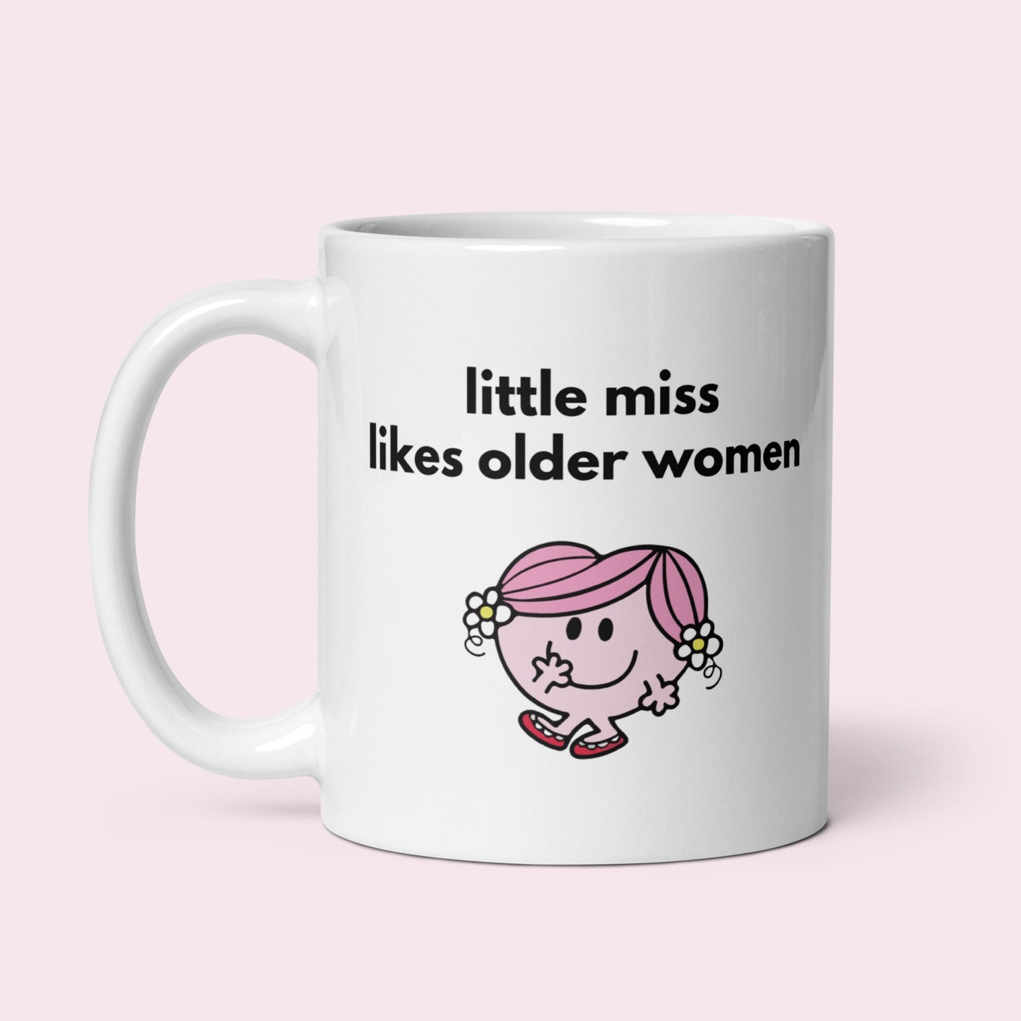 Tasse "Little Miss Likes Older Women"