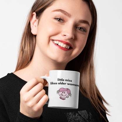 Tasse "Little Miss Likes Older Women"