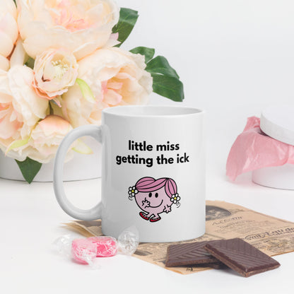 Tasse "Little Miss Getting The Ick"