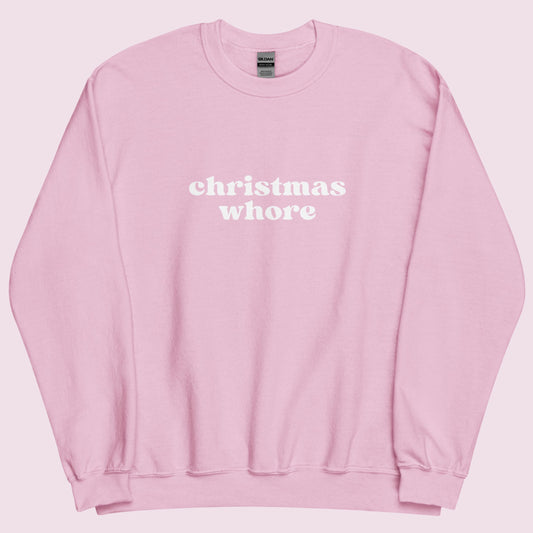 "Christmas Whore" | Pullover Unisex