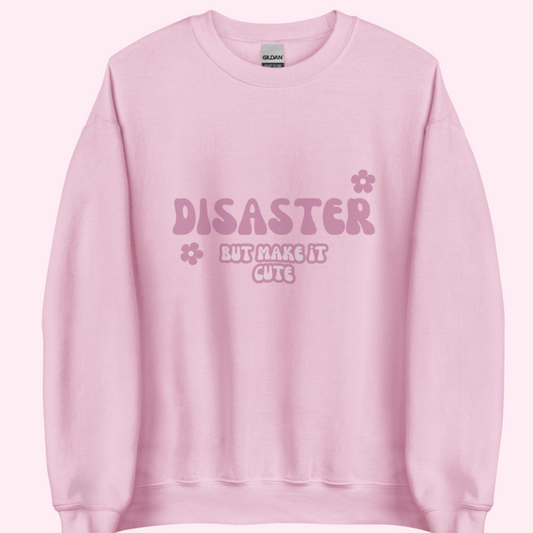 Sweatshirt "Disaster but make it cute" Pink