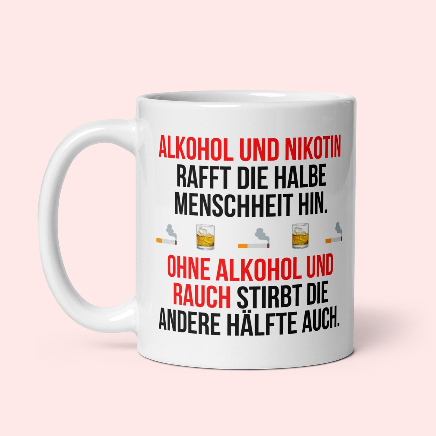 Tasse "Alkohol und Nikotin"