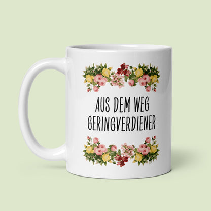 Tasse Büroausraster "Aus Dem Weg Geringverdiener"