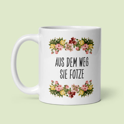 Tasse Büroausraster "Aus Dem Weg Sie Fotze"