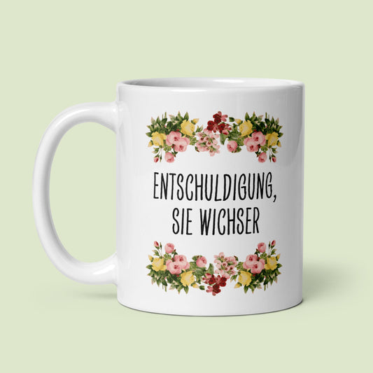 Tasse Büroausraster „Entschuldigung, Sie Wichser“