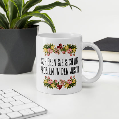 Tasse Büroausraster "Ihr Problem"