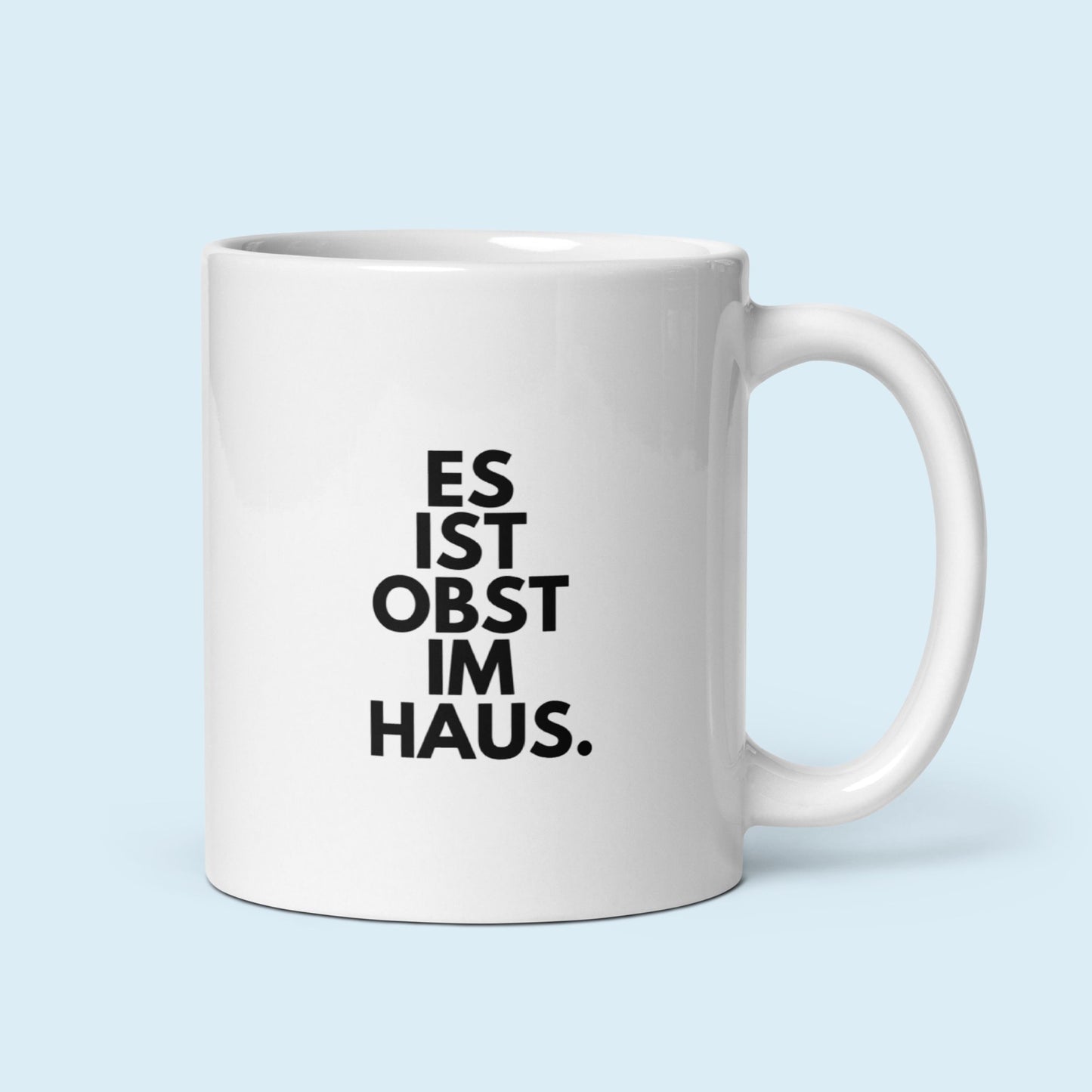 Tasse "Hochnäsige Zicke - Es Ist Obst Im Haus"