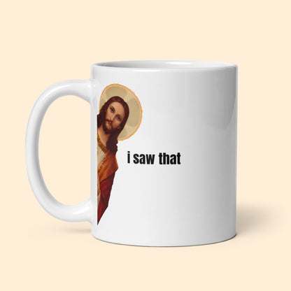 Tasse „I Saw That - Jesus“