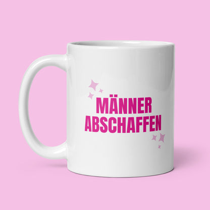 Tasse "Männer Abschaffen"