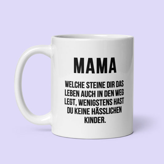 Tasse "Keine Hässlichen Kinder" Muttertag