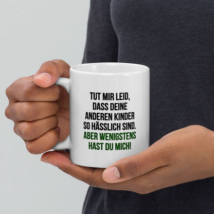 Tasse "Wenigstens Hast Du Mich!" Vatertag