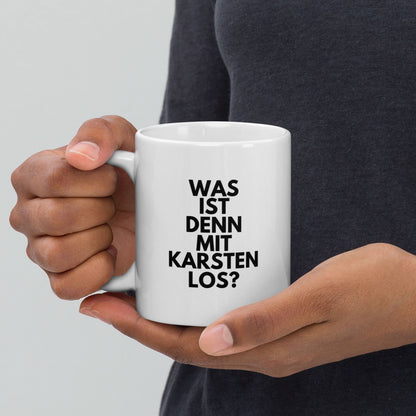 Tasse "Was Ist Denn Mit Karsten Los?"