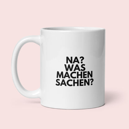 Tasse "Was Machen Sachen?"