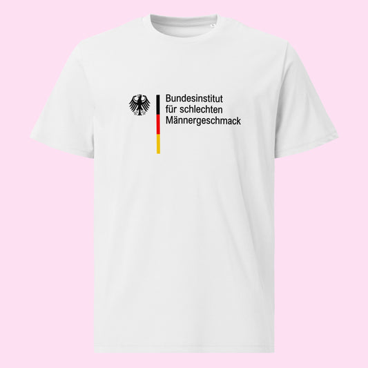 "Bundesinstitut Für Schlechten Männergeschmack" | T-Shirt Unisex