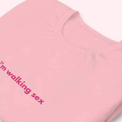 T-Shirt Unisex "I'm Walking Sex"