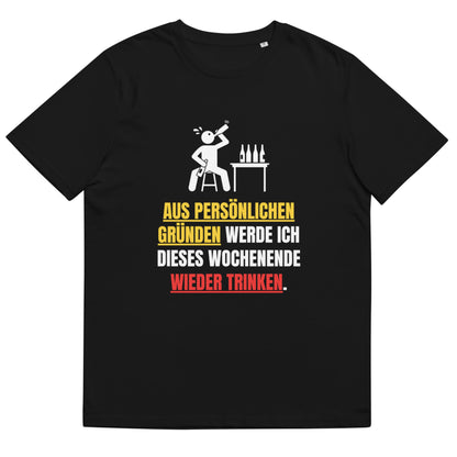 Partyshirt "Aus Persönlichen Gründen..." | Unisex T-Shirt