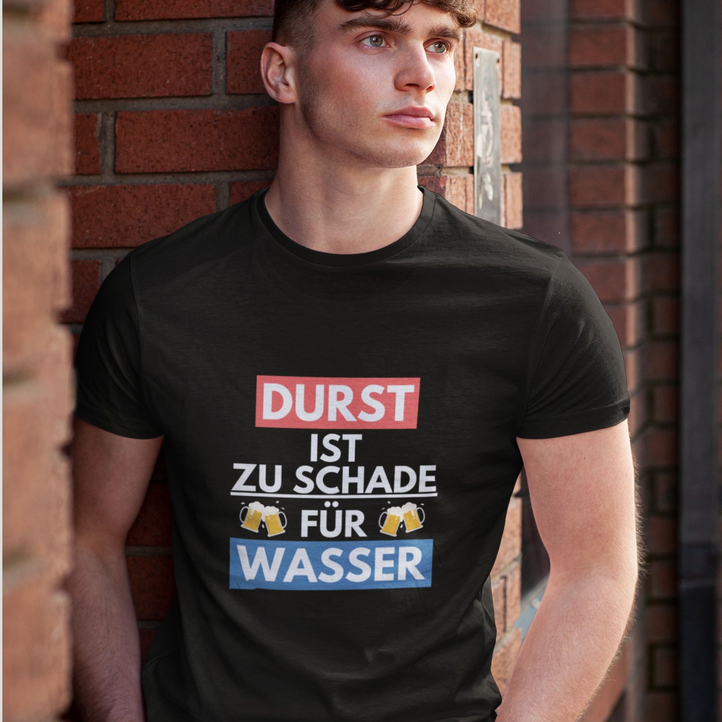 Partyshirt "Durst Ist Zu Schade Für Wasser" | Unisex T-Shirt