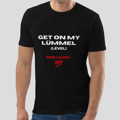 Partyshirt "Get On My Lümmel (Level)" | Unisex T-Shirt