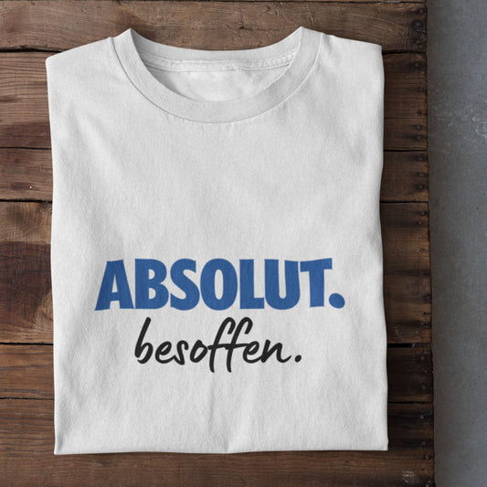 Partyshirt "Absolut. Besoffen." | Unisex T-Shirt