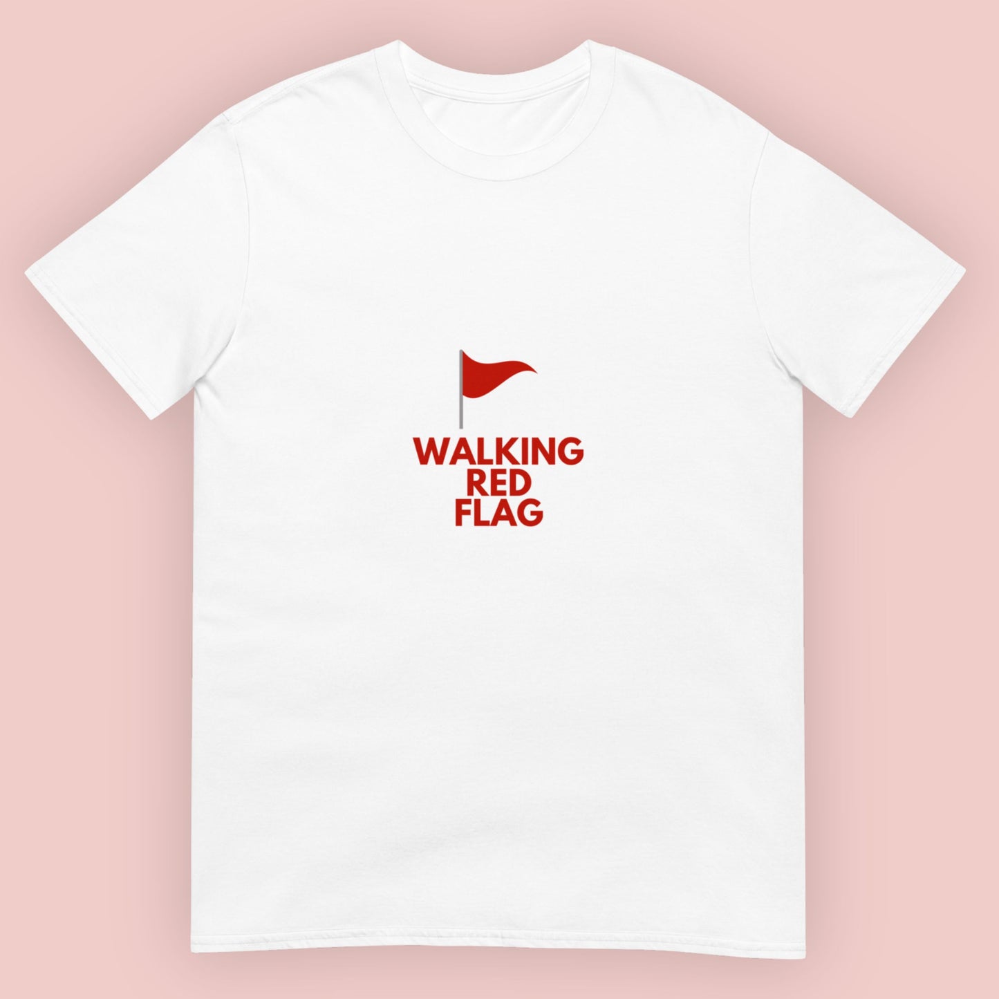 T-Shirt Unisex "Walking Red Flag"