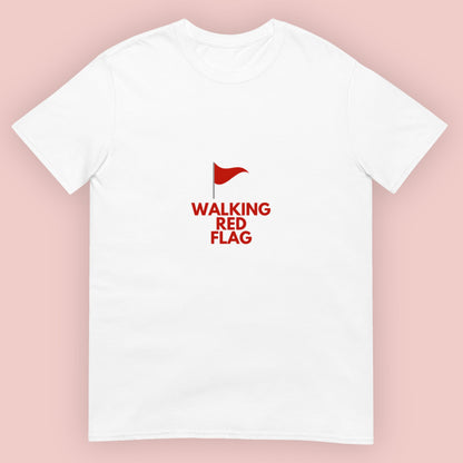 T-Shirt Unisex "Walking Red Flag"