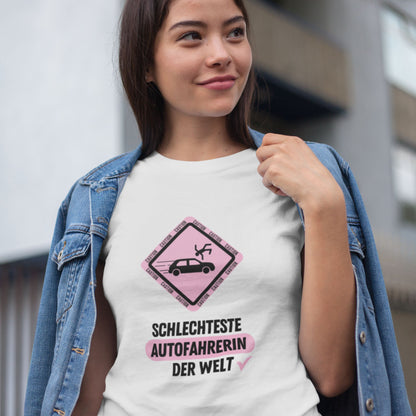 T-Shirt "Schlechteste Autofahrerin" | Unisex T-Shirt