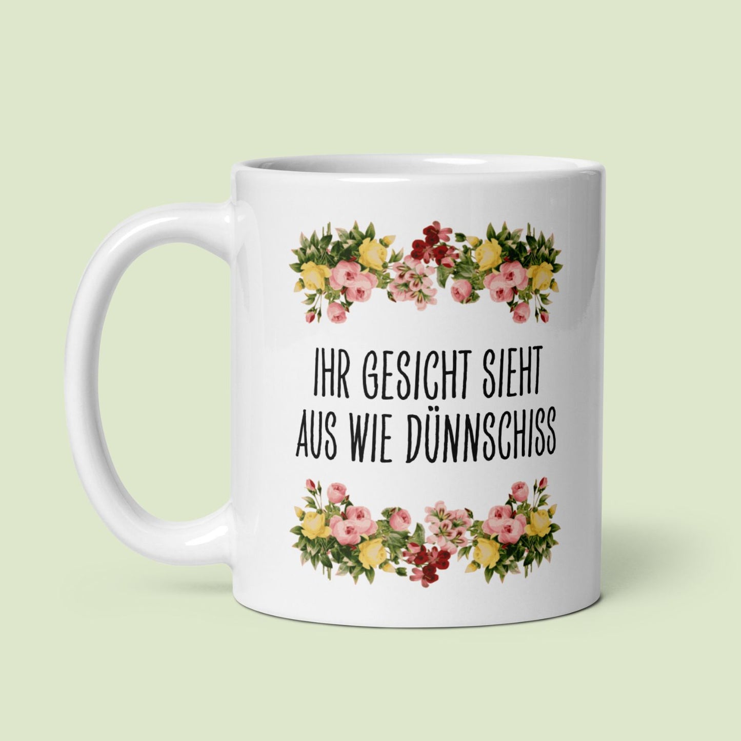 Tasse Büroausraster "Ihr Gesicht Sieht Aus Wie Dünnschiss"