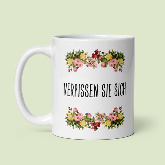 Tasse Büroausraster "Verpissen Sie Sich"