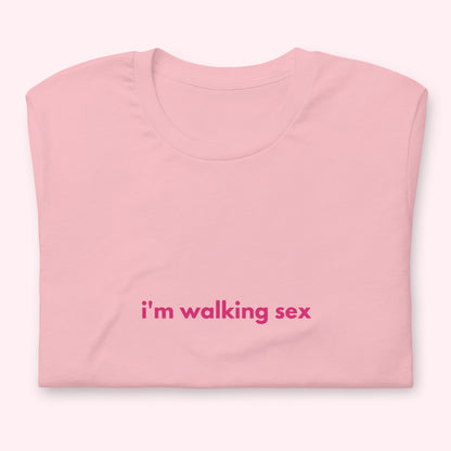 T-Shirt Unisex "I'm Walking Sex"