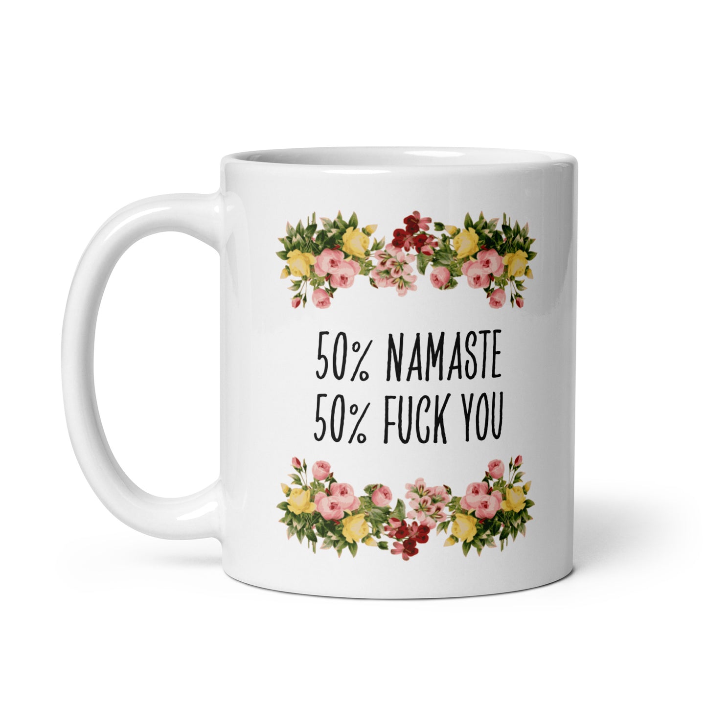 Tasse Büroausraster "50% Namaste 50% Fuck You"