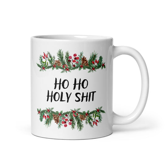 "Ho Ho Holy Shit" | Tasse Keramik