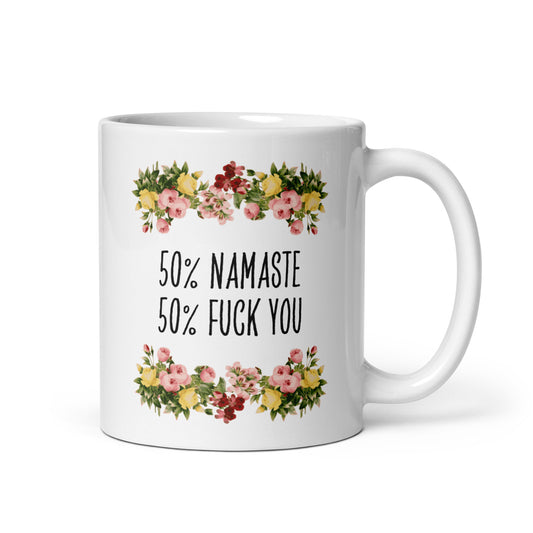 Tasse Büroausraster "50% Namaste 50% Fuck You"